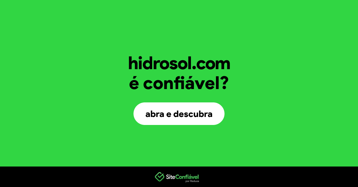 O site hidrosol.com é confiável?