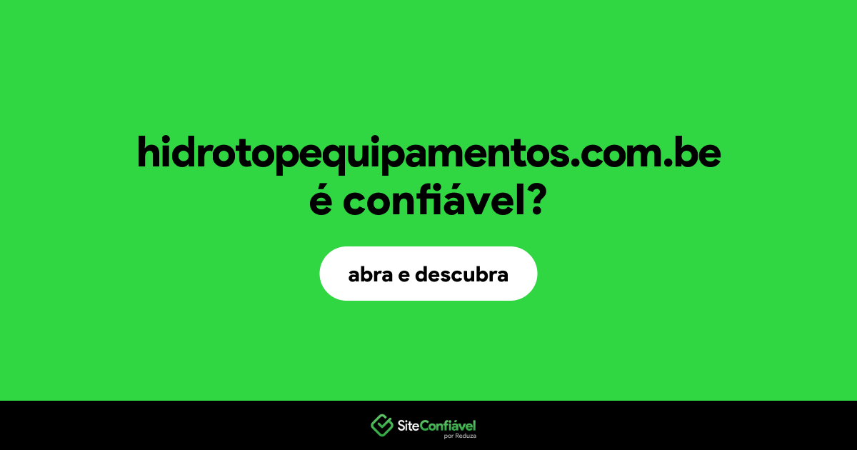 O site hidrotopequipamentos.com.be é confiável?