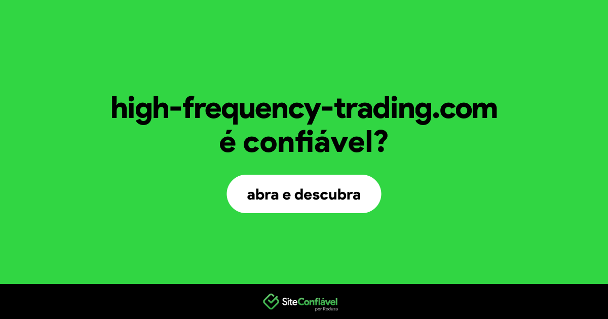 O site high-frequency-trading.com é confiável?