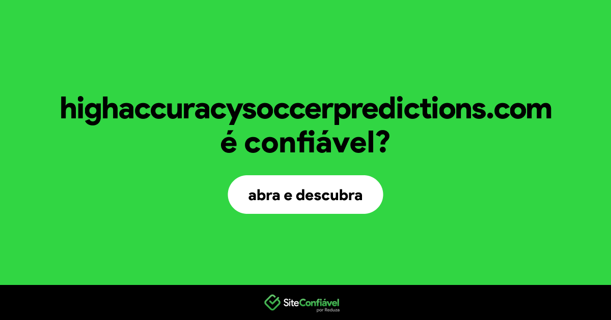 O site highaccuracysoccerpredictions.com é confiável?