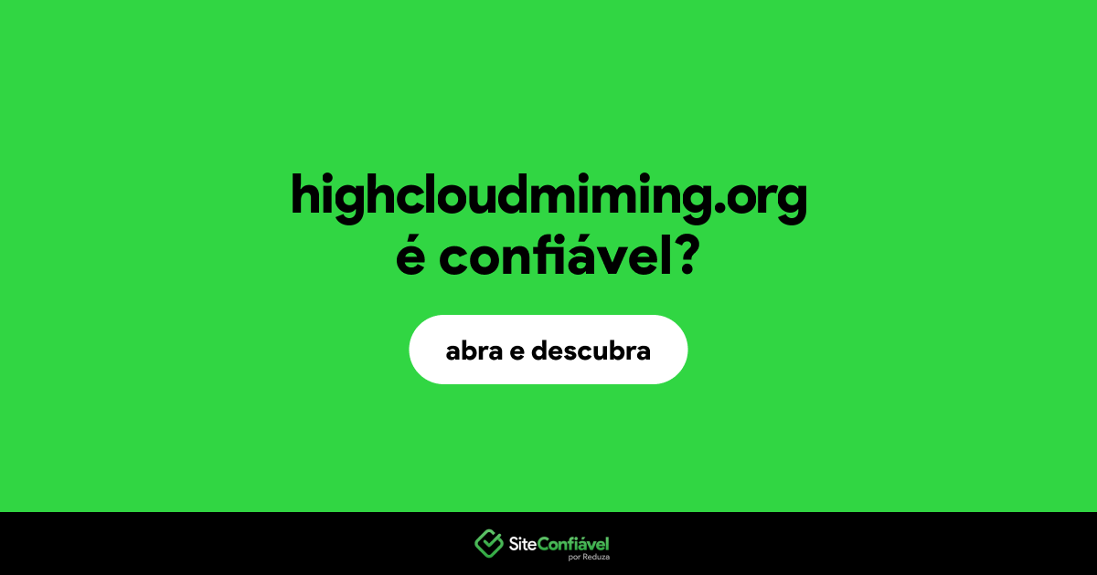 O site highcloudmiming.org é confiável?