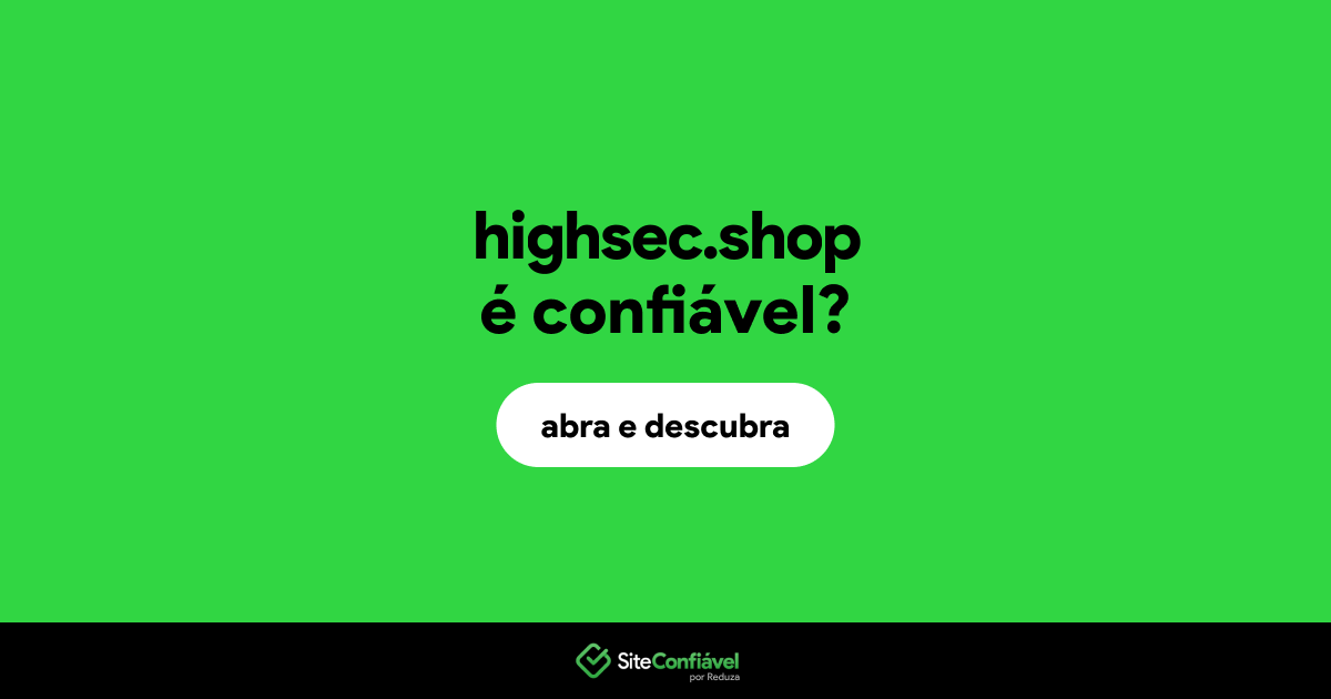 O site highsec.shop é confiável?