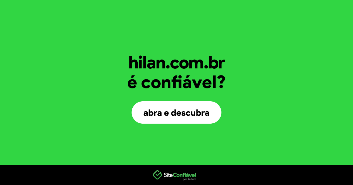 O site hilan.com.br é confiável?