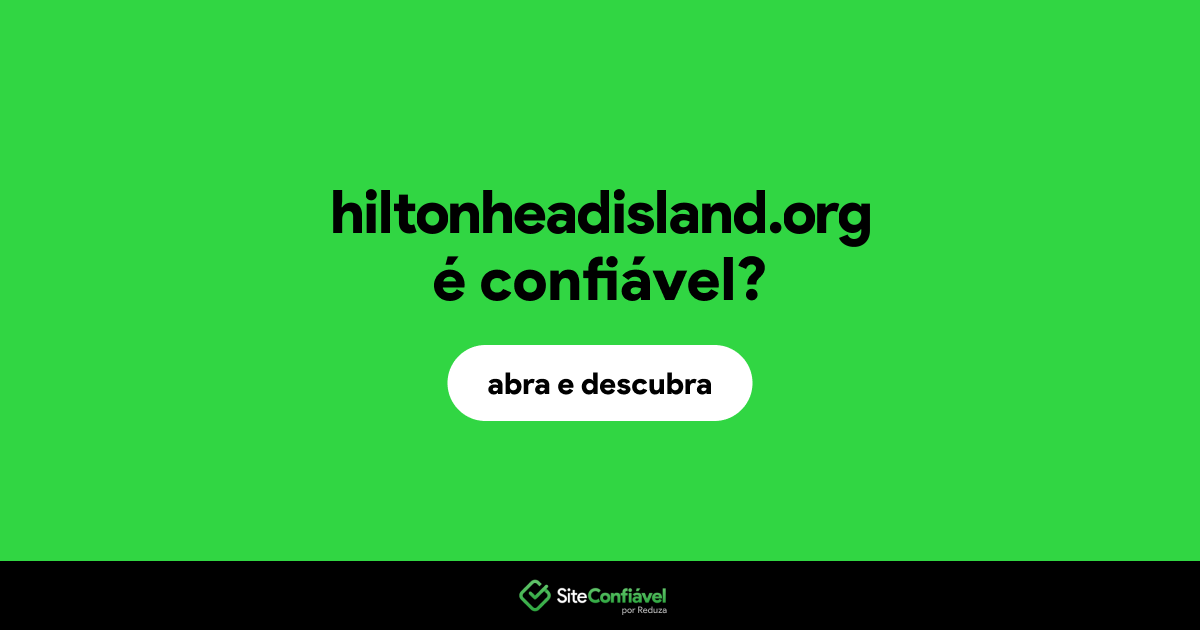 O site hiltonheadisland.org é confiável?