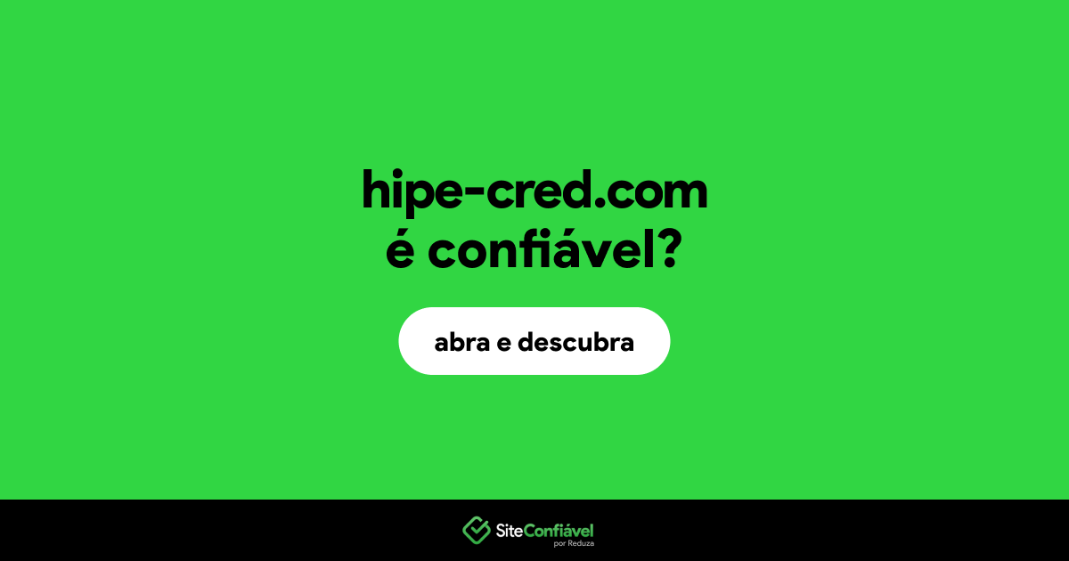 O site hipe-cred.com é confiável?
