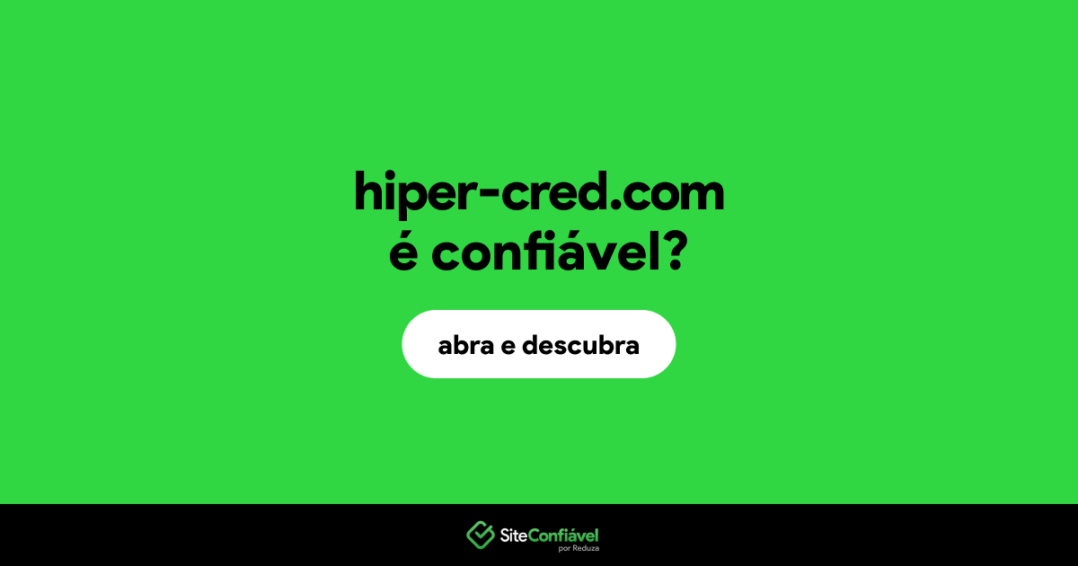 O site hiper-cred.com é confiável?