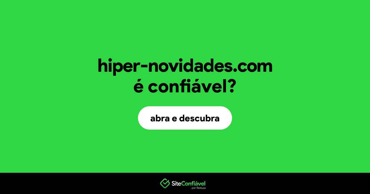 O site hiper-novidades.com é confiável?