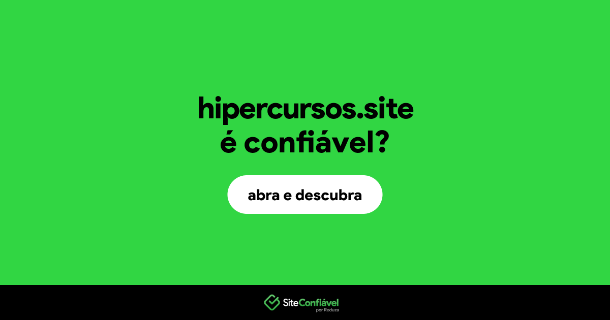 O site hipercursos.site é confiável?