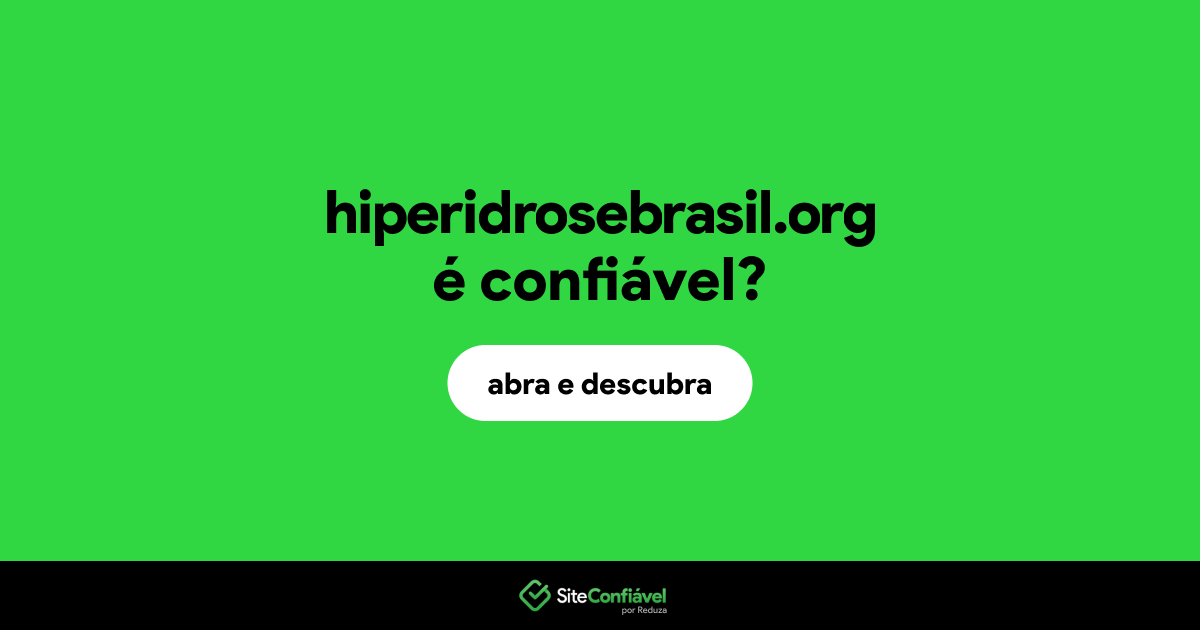 O site hiperidrosebrasil.org é confiável?