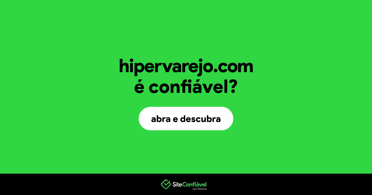 O site hipervarejo.com é confiável?