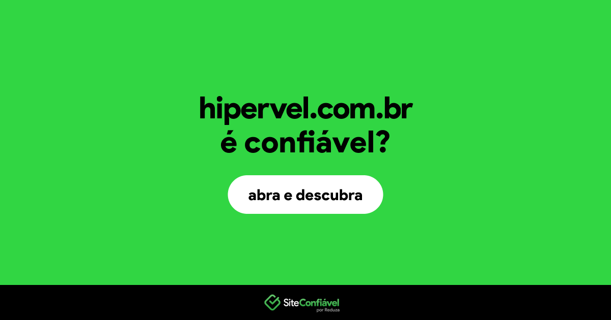 O site hipervel.com.br é confiável?