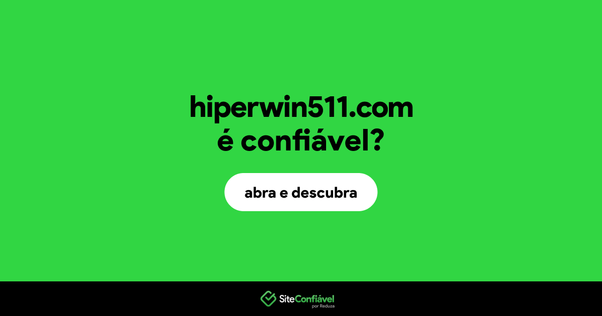 O site hiperwin511.com é confiável?