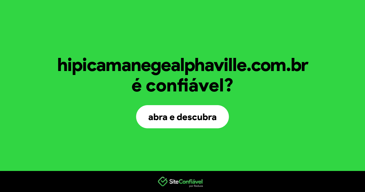 O site hipicamanegealphaville.com.br é confiável?