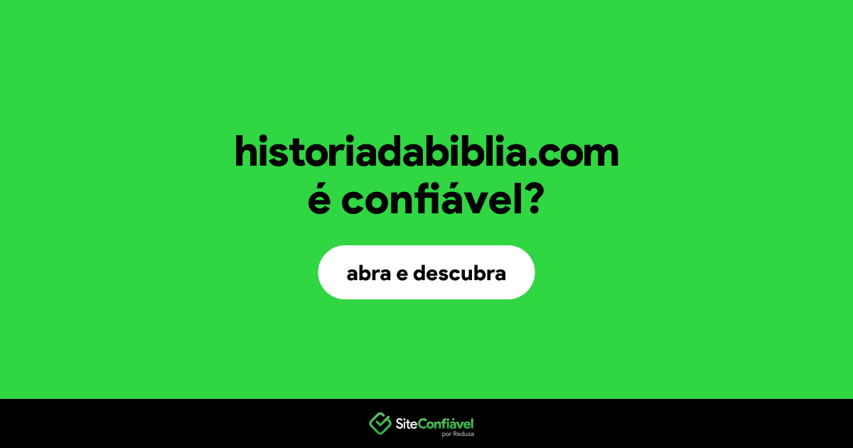 O site historiadabiblia.com é confiável?