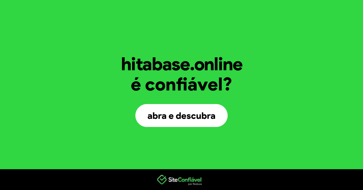 O site hitabase.online é confiável?