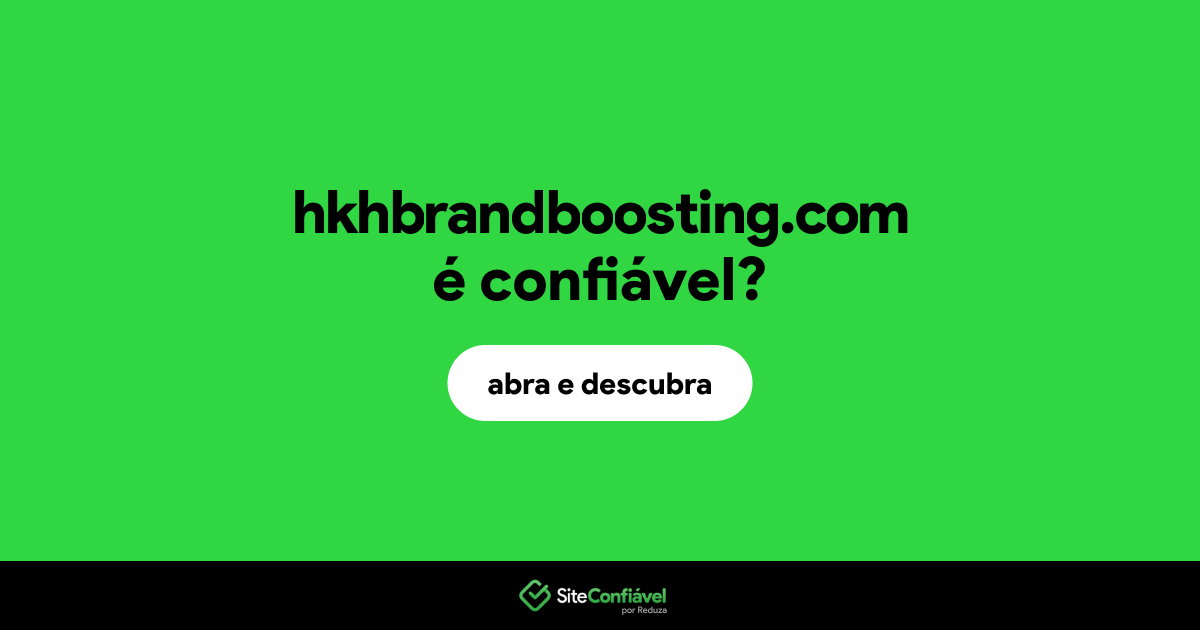O site hkhbrandboosting.com é confiável?