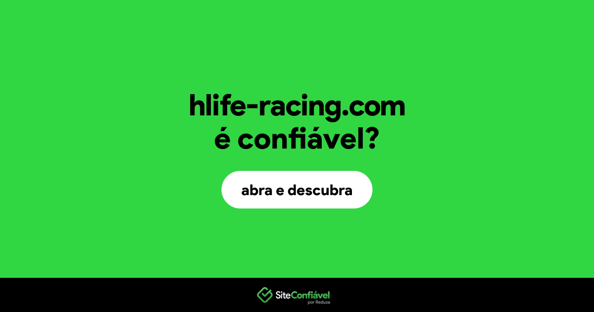 O site hlife-racing.com é confiável?