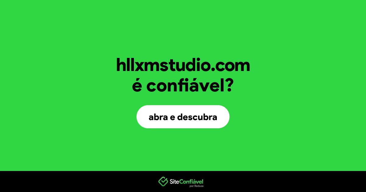 O site hllxmstudio.com é confiável?