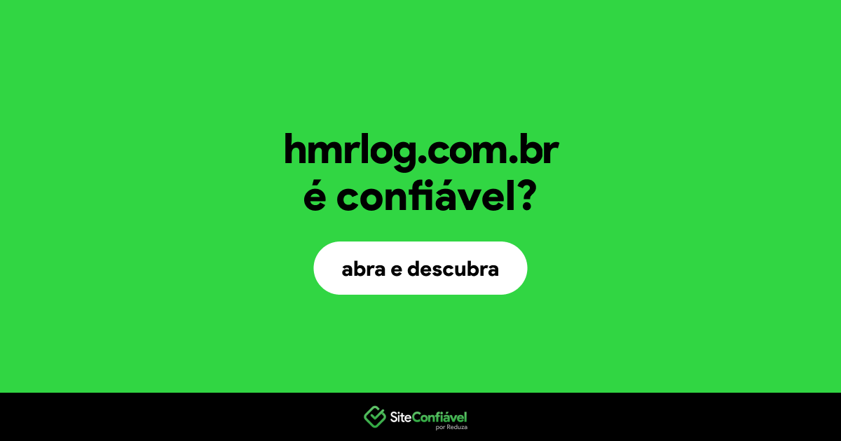 O site hmrlog.com.br é confiável?
