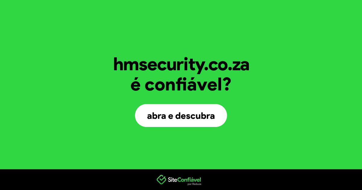 O site hmsecurity.co.za é confiável?