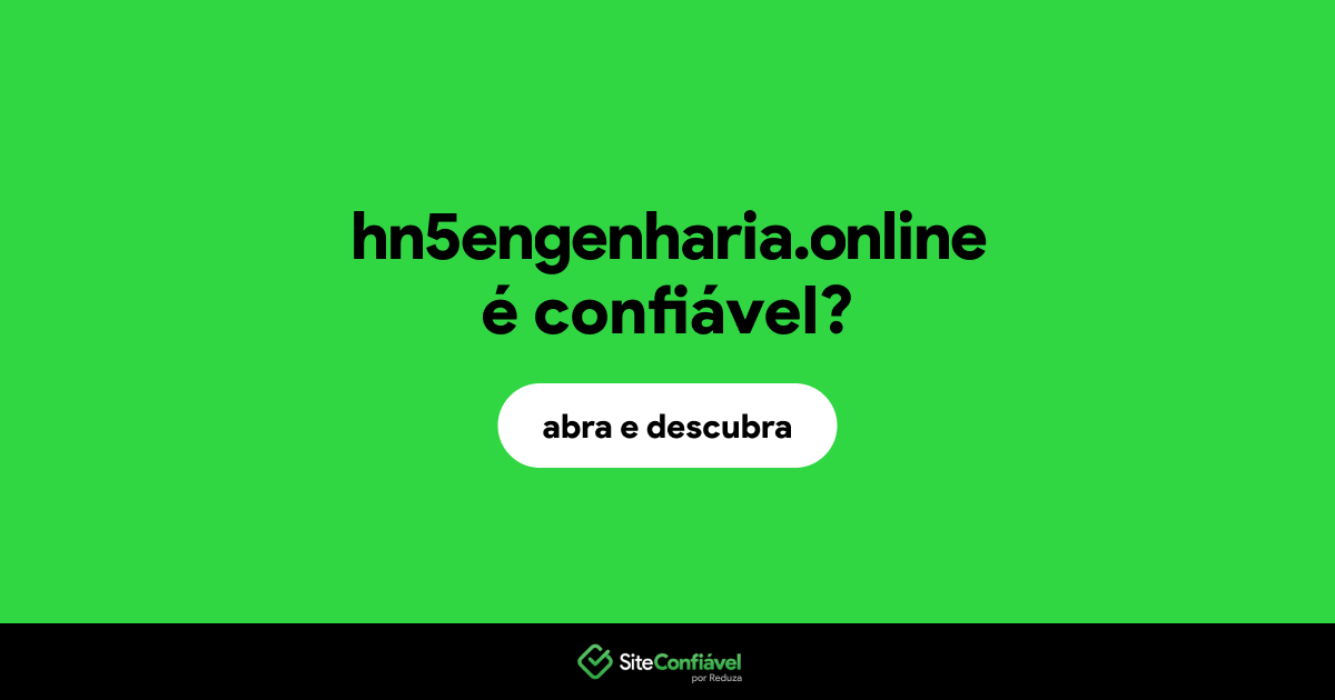 O site hn5engenharia.online é confiável?