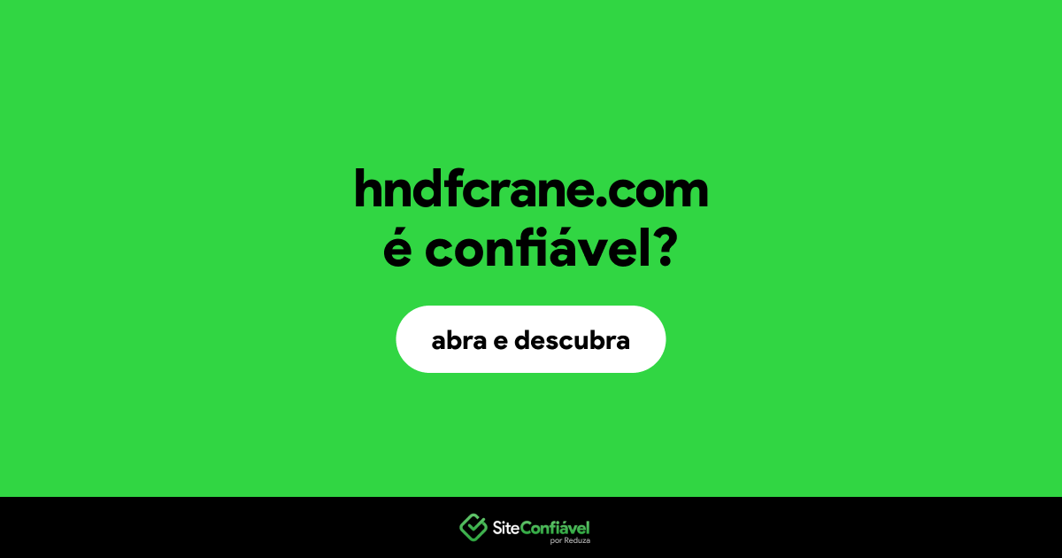 O site hndfcrane.com é confiável?