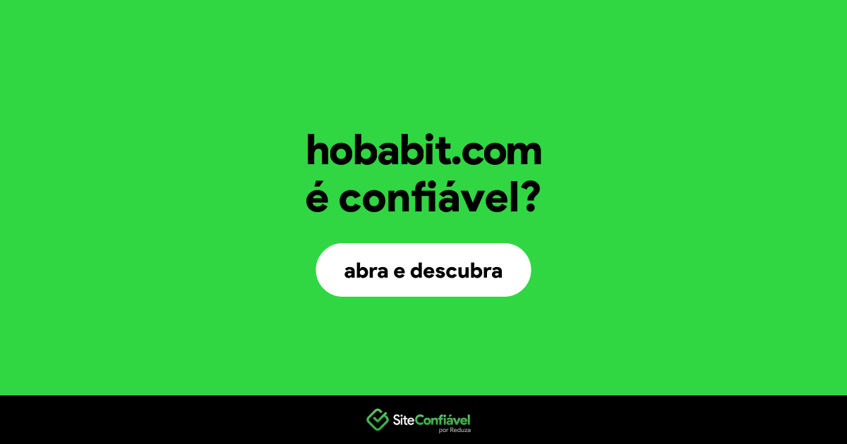 O site hobabit.com é confiável?