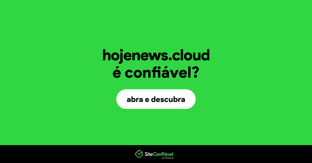 O site hojenews.cloud é confiável?