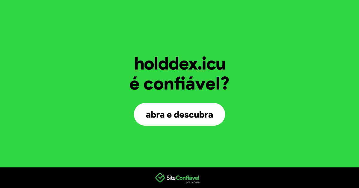 O site holddex.icu é confiável?