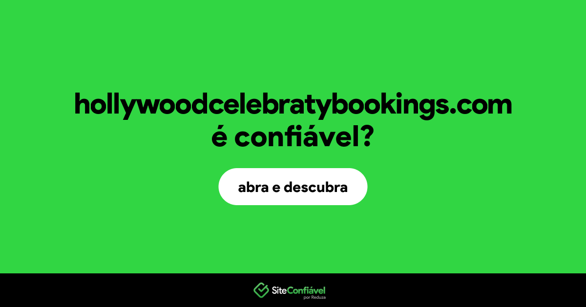 O site hollywoodcelebratybookings.com é confiável?