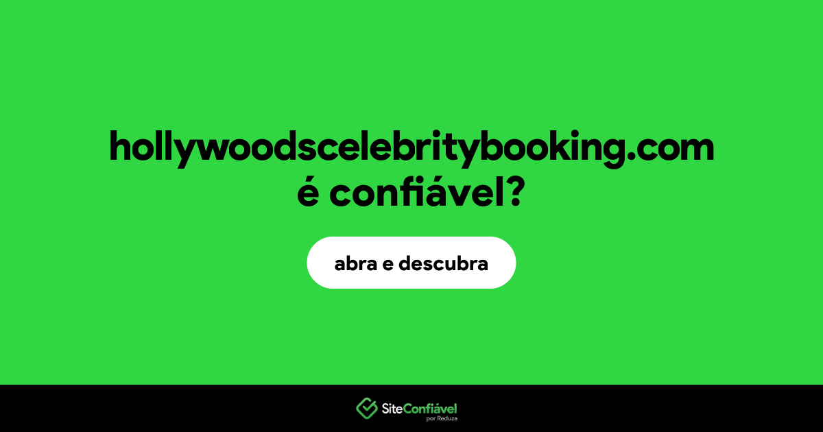 O site hollywoodscelebritybooking.com é confiável?