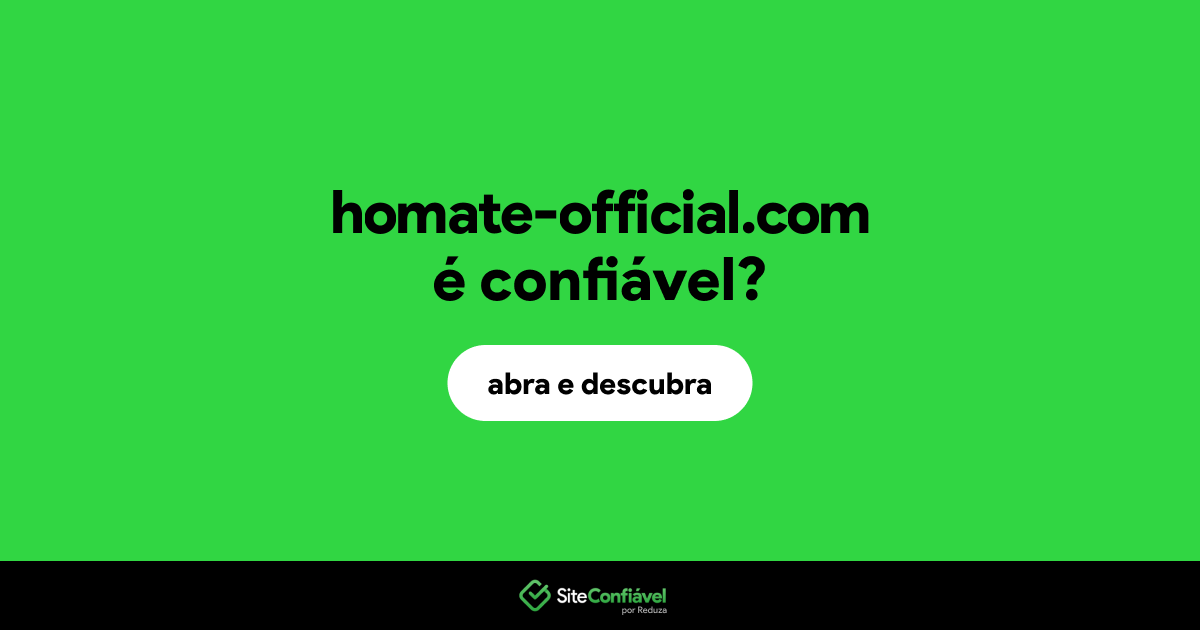 O site homate-official.com é confiável?