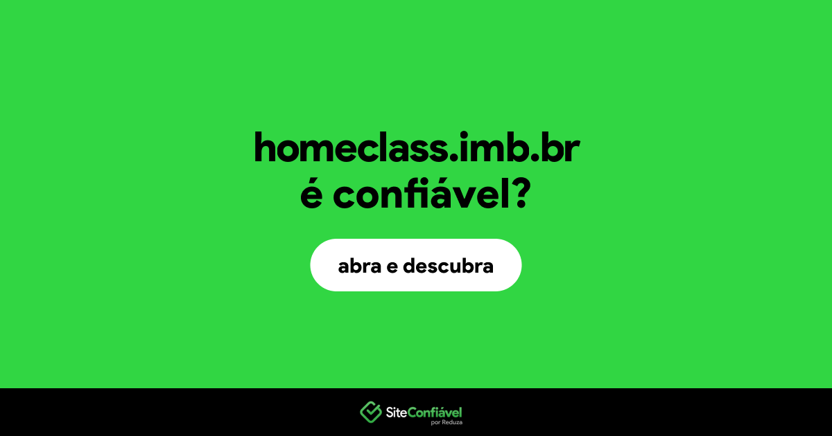 O site homeclass.imb.br é confiável?