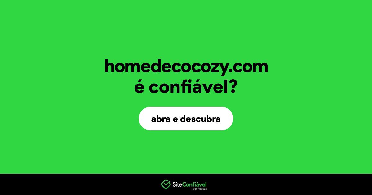 O site homedecocozy.com é confiável?