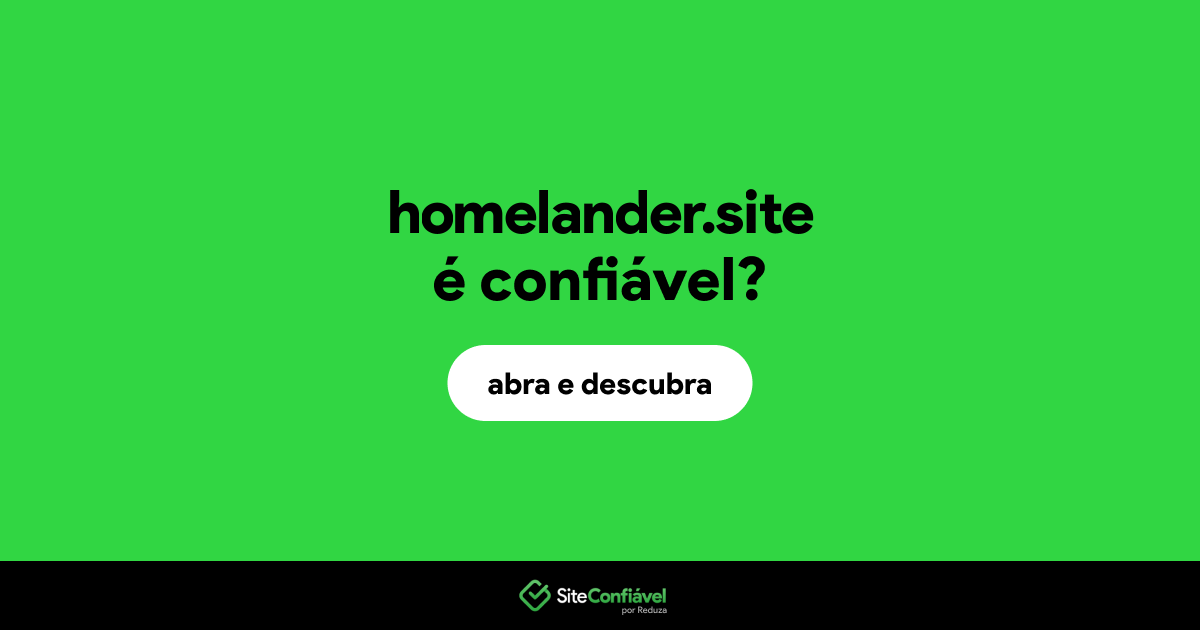 O site homelander.site é confiável?