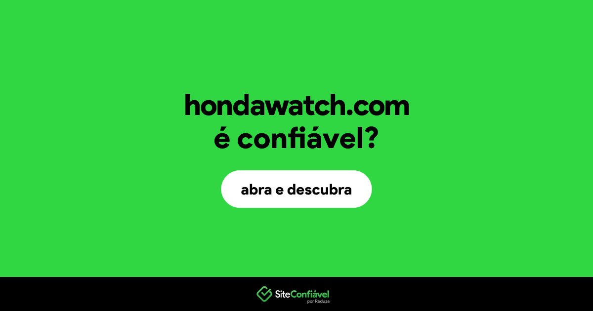 O site hondawatch.com é confiável?