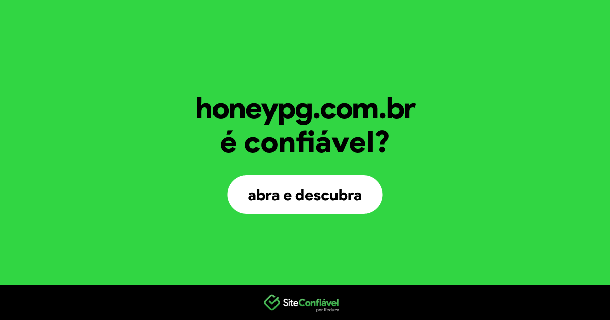 O site honeypg.com.br é confiável?