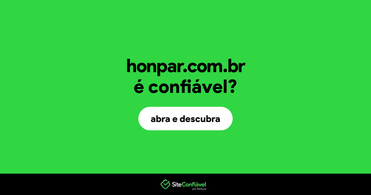 O site honpar.com.br é confiável?