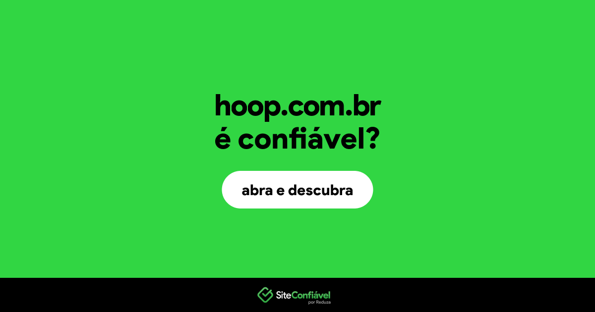 O site hoop.com.br é confiável?