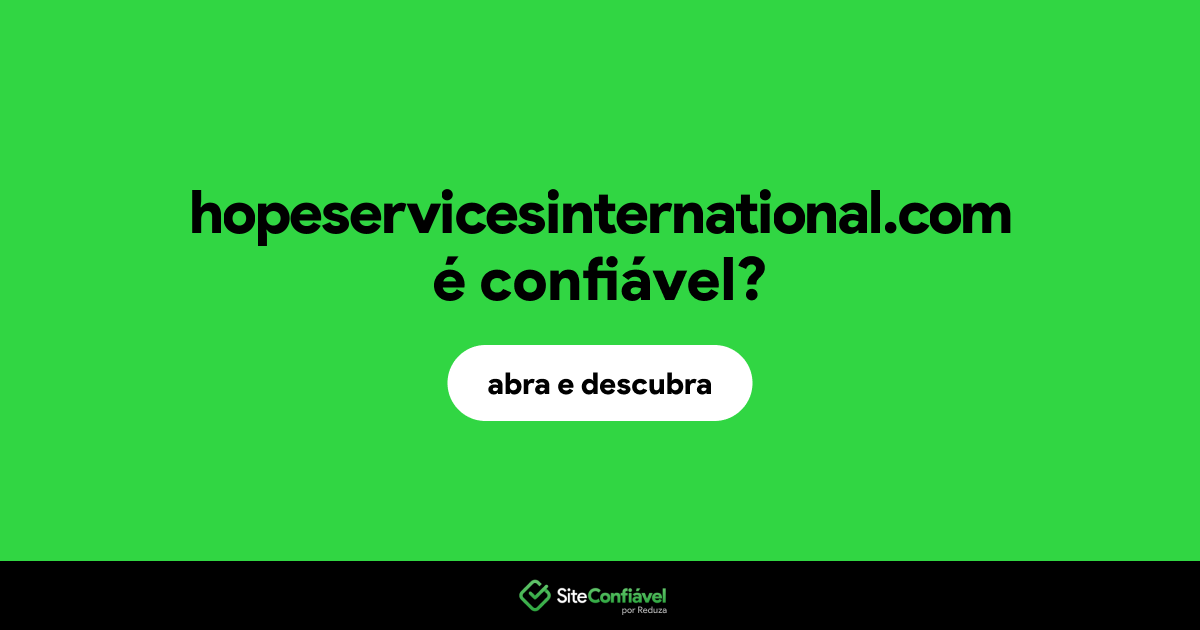 O site hopeservicesinternational.com é confiável?