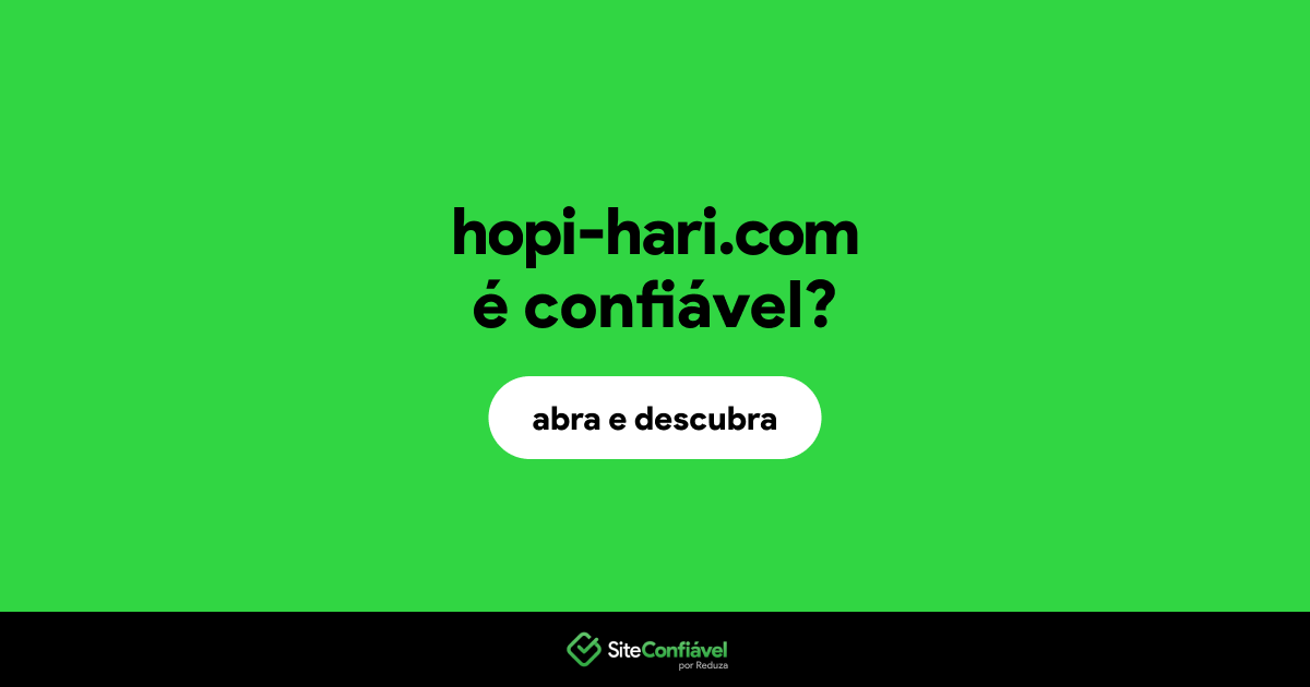 O site hopi-hari.com é confiável?