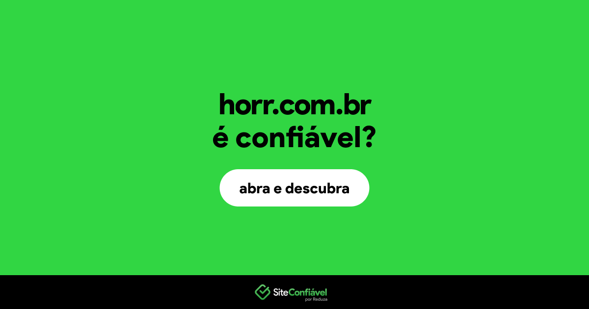 O site horr.com.br é confiável?