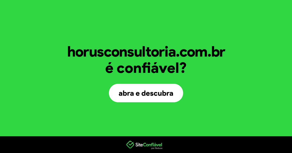 O site horusconsultoria.com.br é confiável?