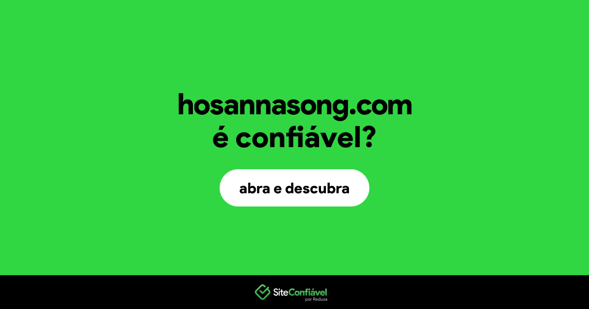 O site hosannasong.com é confiável?