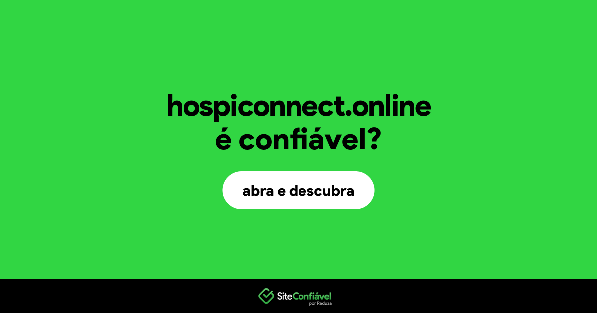 O site hospiconnect.online é confiável?