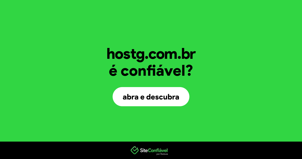 O site hostg.com.br é confiável?
