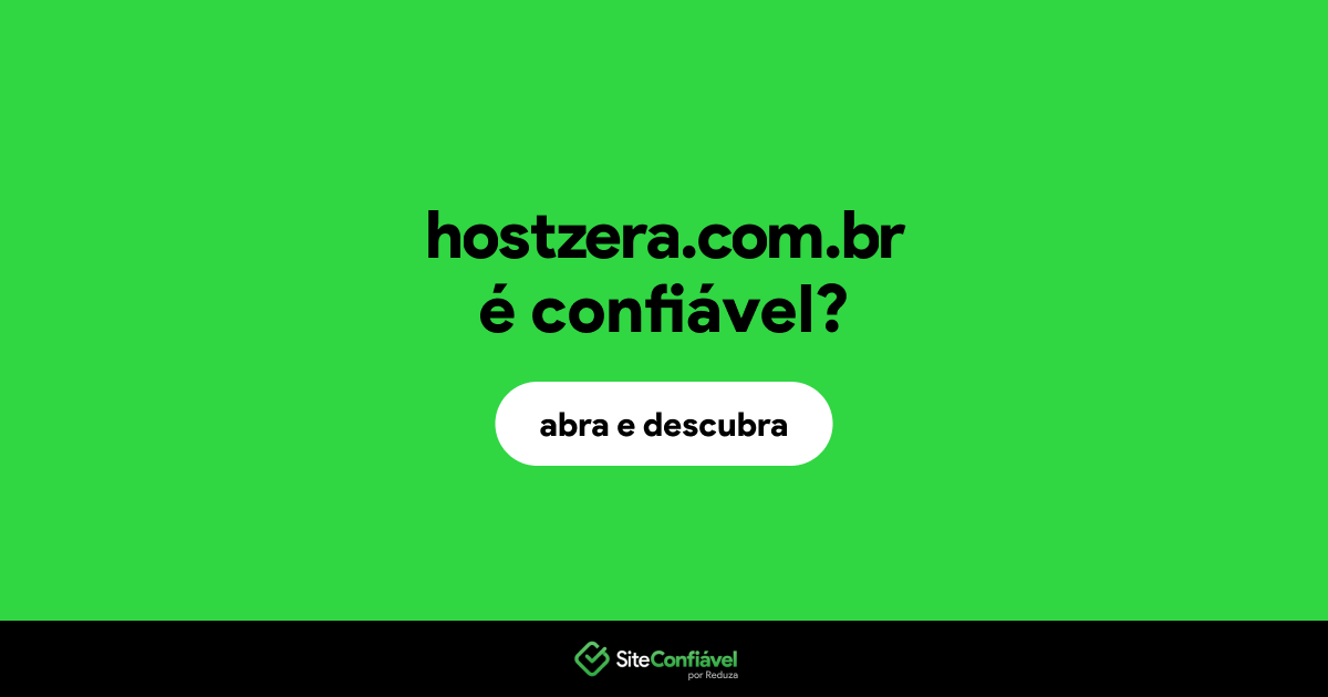 O site hostzera.com.br é confiável?