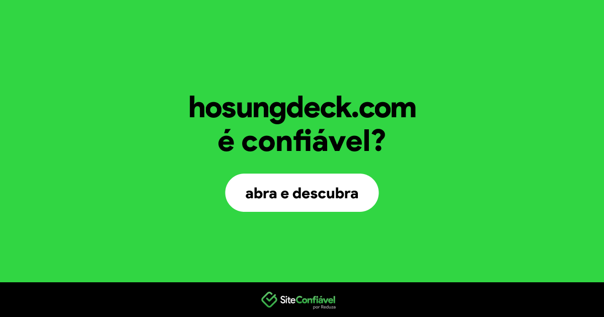 O site hosungdeck.com é confiável?