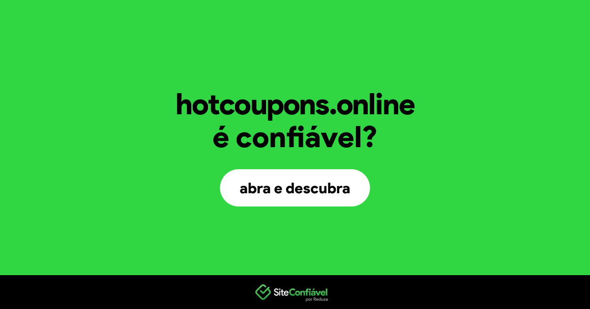 O site hotcoupons.online é confiável?