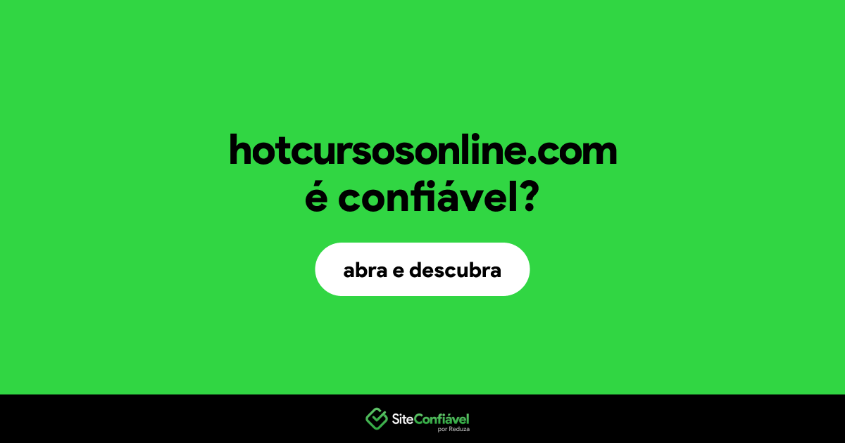 O site hotcursosonline.com é confiável?